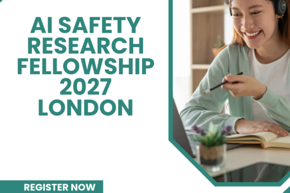 AI Safety Research Fellowship 2027 London ngoscope.com