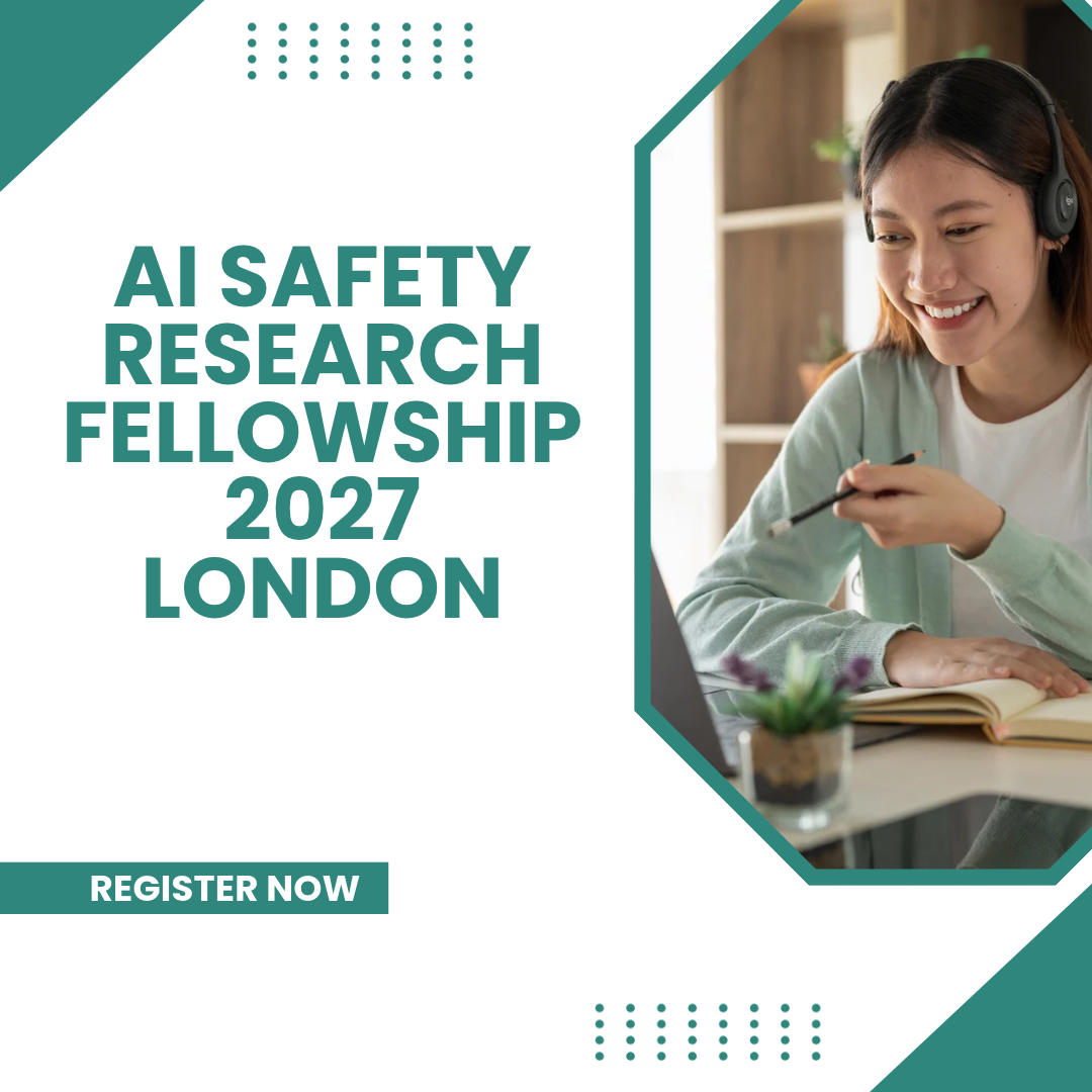AI Safety Research Fellowship 2027 London ngoscope.com