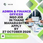 NGO Job in Thane Maharashtra for Admin & Finance Officer Apply by 27 October 2026 ngoscope.com