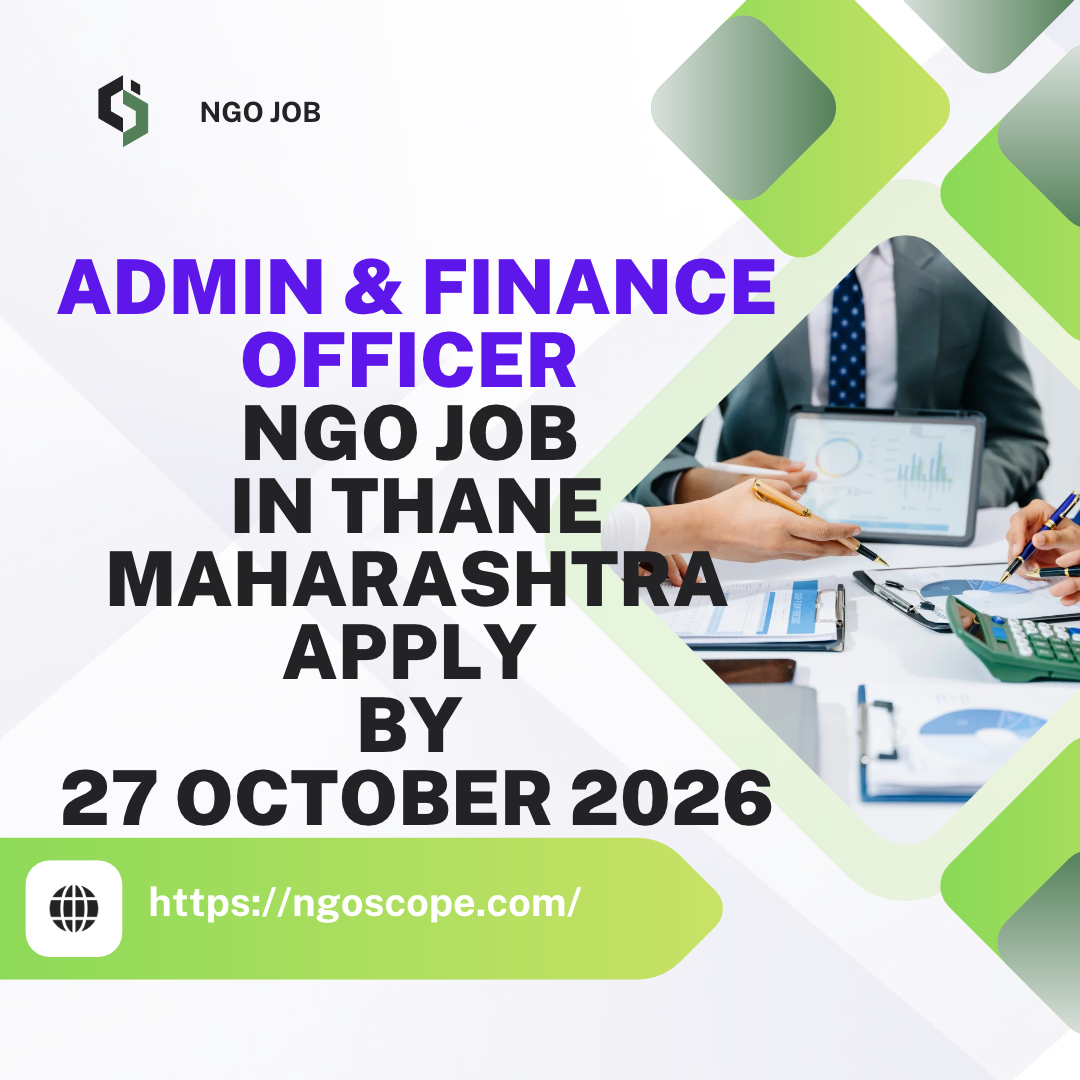 NGO Job in Thane Maharashtra for Admin & Finance Officer Apply by 27 October 2026 ngoscope.com