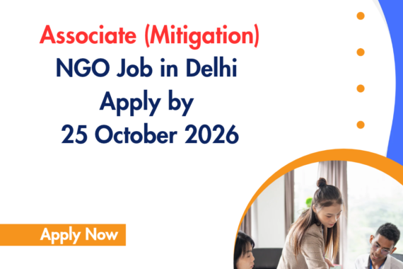 NGO Job in Delhi for Associate (Mitigation) Apply by 25 October 2026 ngoscope.com