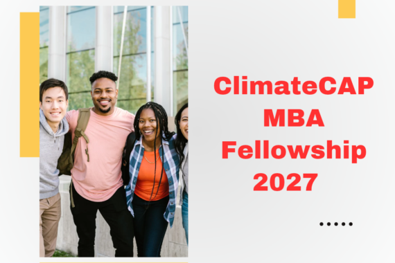ClimateCAP MBA Fellowship 2027 Application Open ngoscope.com