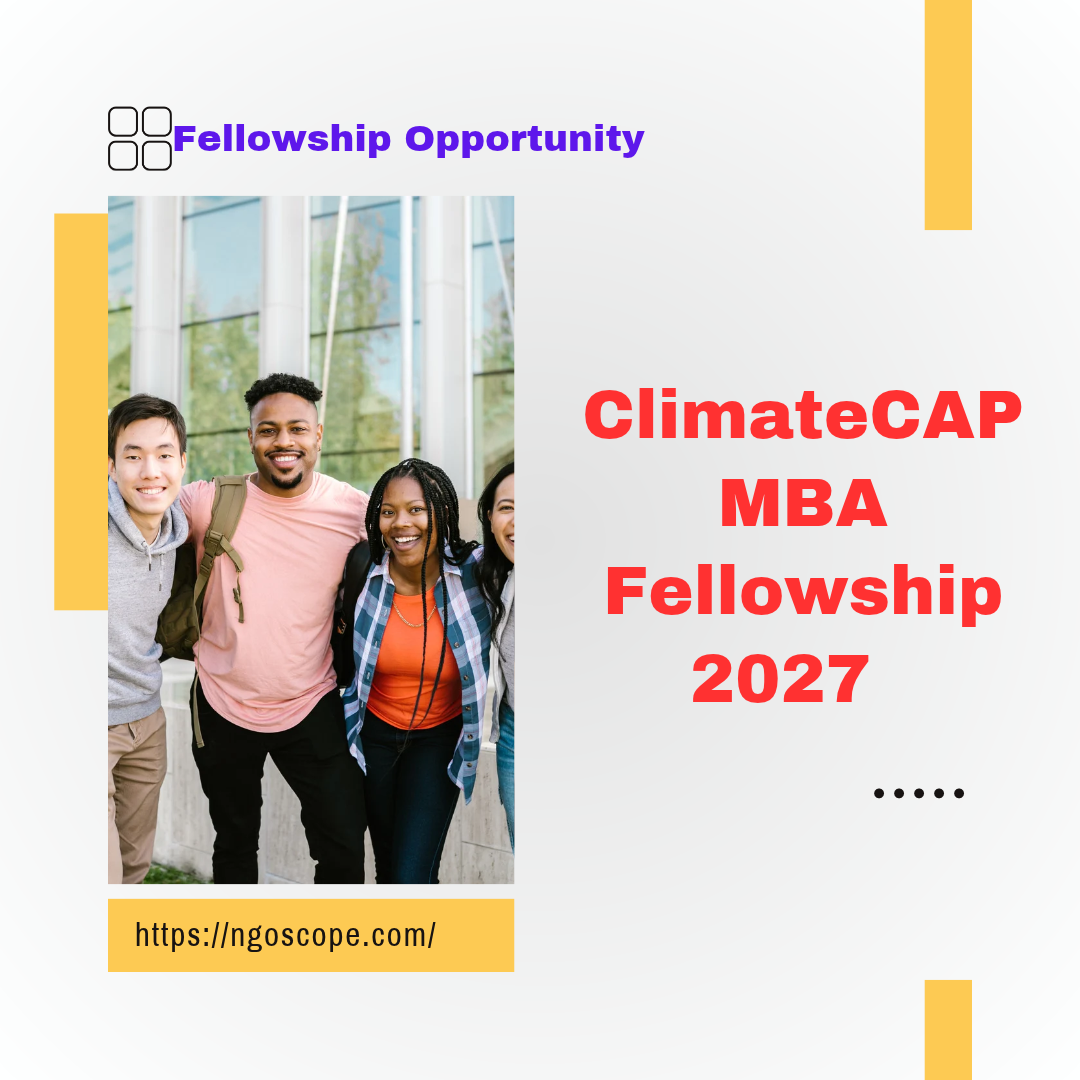 ClimateCAP MBA Fellowship 2027 Application Open ngoscope.com