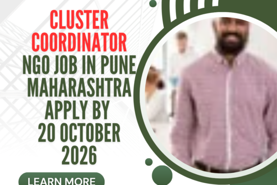 NGO Job in Pune Maharashtra for Cluster Coordinator Apply by 20 October 2026 ngoscope.com