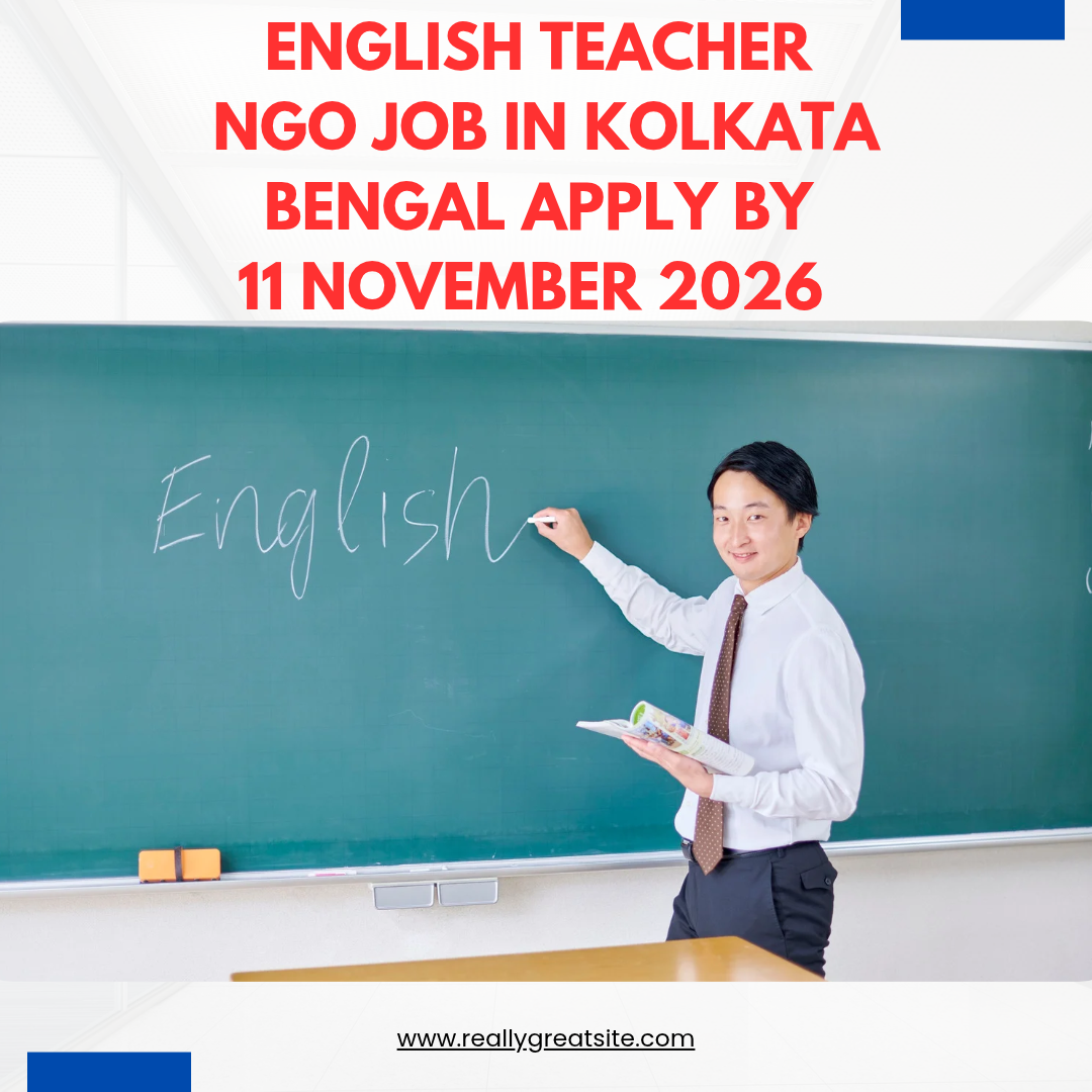 NGO Job in Kolkata West Bengal for English Teacher Apply by 11 November 2026 ngoscope.com