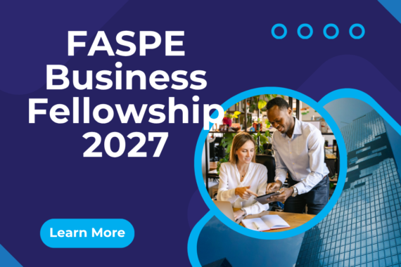 Applications Open for FASPE Business Fellowship 2027 Fully Funded ngoscope.com