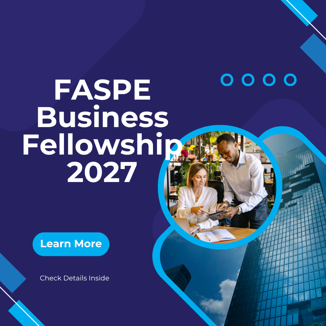Applications Open for FASPE Business Fellowship 2027 Fully Funded ngoscope.com