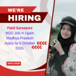 NGO Job in Ujjain Madhya Pradesh for Field Surveyors Apply by 6 October 2026 ngoscope.com