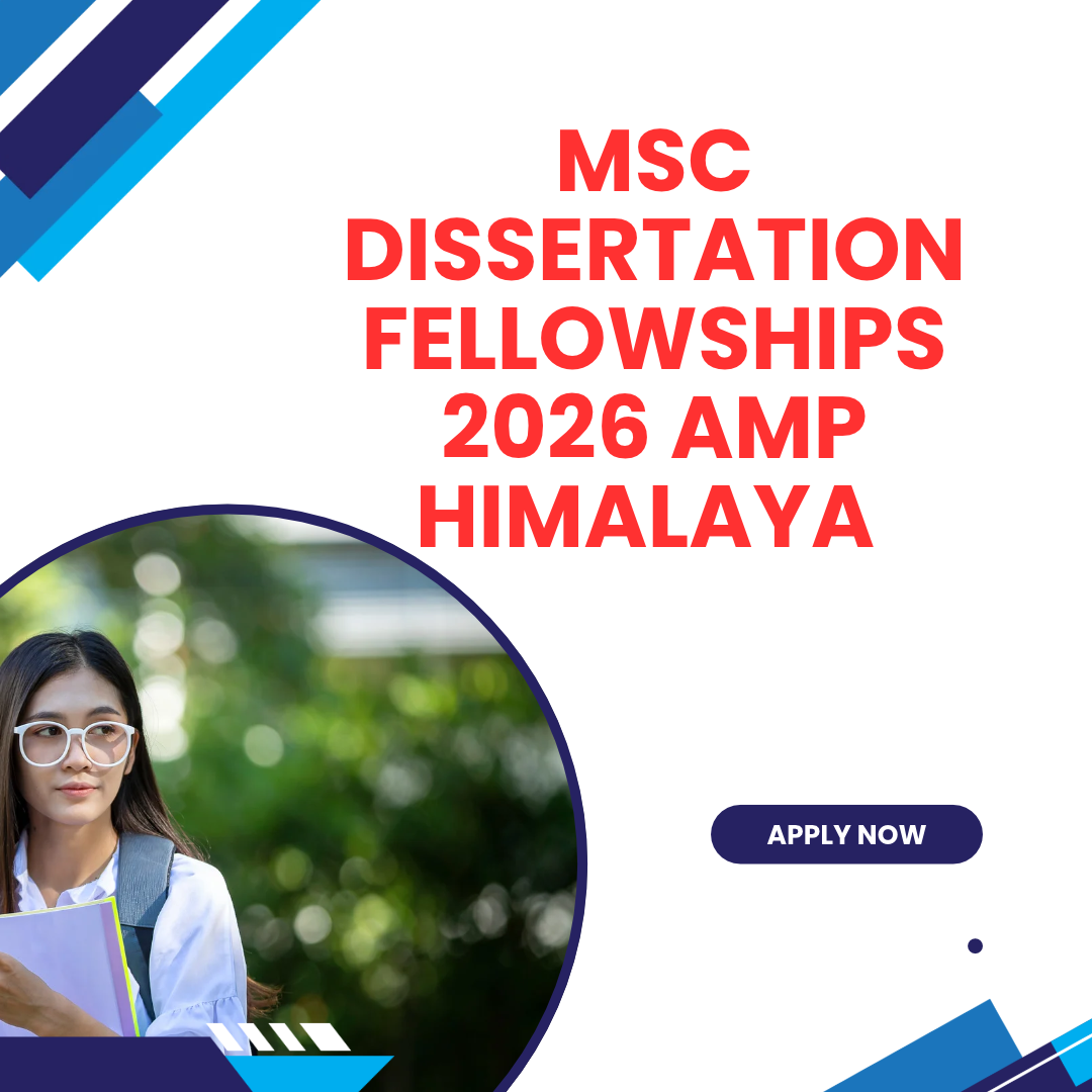 MSc Dissertation Fellowships 2026 AMP HIMALAYA by The Ashoka Trust for Research in Ecology and the Environment Applications Open ngoscope.com