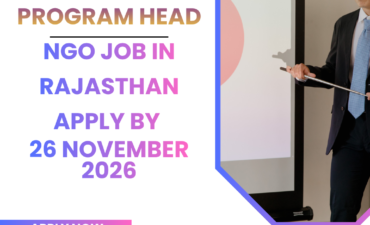 NGO Job in Rajasthan for Program Head Apply by 26 November 2026 ngoscope.com