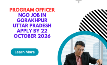 NGO Job in Gorakhpur Uttar Pradesh for Program Officer Apply by 22 October 2026 ngoscope.com