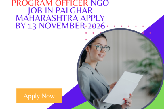 NGO Job in Palghar Maharashtra for Program Officer Apply by 13 November 2026 ngoscope.com