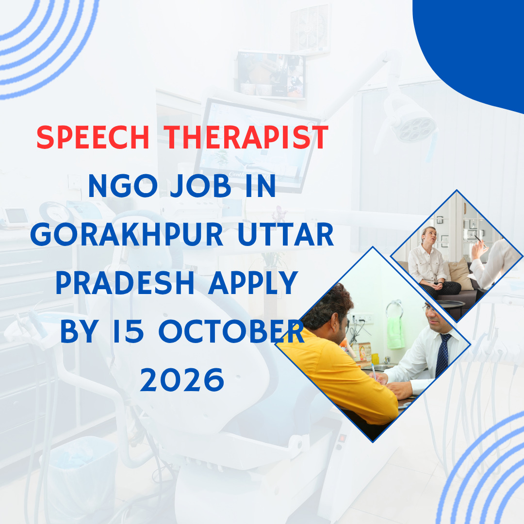 NGO Job in Gorakhpur Uttar Pradesh for Speech Therapist Apply by 15 October 2026 ngoscope.com