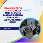 NGO Job in Pune Maharashtra for Trainer (PCB & AAO) Apply by 22 November 2026 ngoscope.com