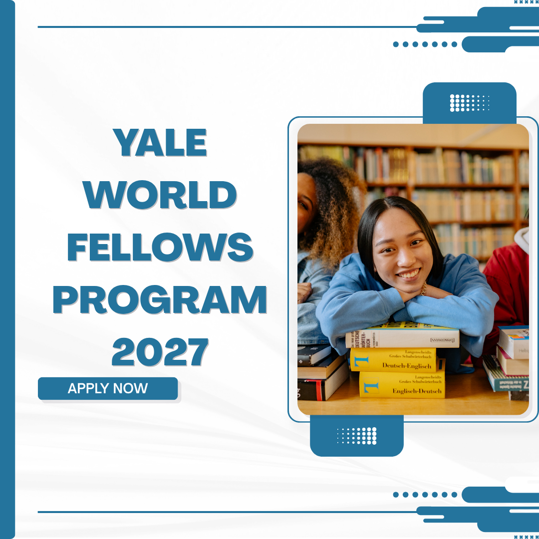 Submit Application for Yale World Fellows Program 2027 ngoscope.com